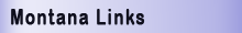 Links to our Montana Partners